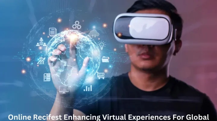 Online Recifest Enhancing Virtual Experiences For Global